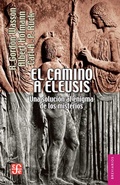 Cover: El camino a Eleusis - Fondo de cultura econ&oacute;mica