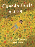 Cover: Cuando fuiste nube - Fondo de cultura econ&oacute;mica