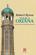 Cover: Viaje a Oxiana - Fondo de cultura econ&oacute;mica