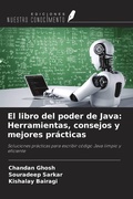 Cover: El libro del poder de Java: Herramientas, consejos y mejores pr&aacute;cticas - Ediciones Nuestro Conocimiento