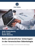 Cover: Rolle zahnaerztlicher Unterlagen in der forensischen Odontologie - Verlag Unser Wissen