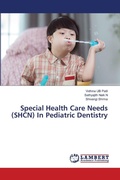 Cover: Special Health Care Needs (SHCN) In Pediatric Dentistry - LAP Lambert Academic Publishing