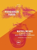 Cover: Matrilineare. La musica italiana nelle parole delle cantautrici - Minimum Fax musica;Minimum Fax