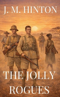 Enlarge image Cover: The Jolly Rogues - J. M. Hinton