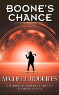 Cover: Boone's Chance (Blasser Reiter, #3.5) - Sword and Thistle LLC
