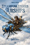 Cover: Dragonfly (Steampunk Stories Airships, #1) - Enrico