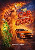 Cover: The Car Gods - Larry Pate