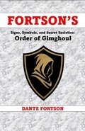 Cover: Fortson's Signs, Symbols, and Secret Societies: Order of Gimghoul - Dante Fortson