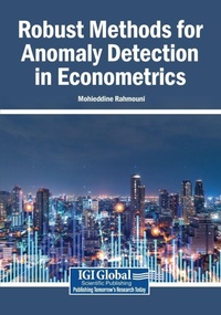 Enlarge image Cover: Robust Methods for Anomaly Detection in Econometrics - Igi Global Scientific Publishing