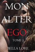 Cover: Mon alter ego : tome 3 - Lukeman Literary Management