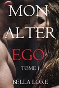 Cover: Mon alter ego : tome 1 - Lukeman Literary Management