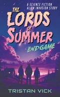 Cover: The Lords of Summer Endgame - Tristan Vick