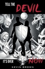 Cover: Tell The Devil It's Over Now, Exposing the mastermind behind all evil - BooxAi
