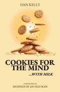 Cover: Cookies for the Mind, Musings of an Old Man - Spines