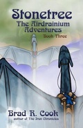 Cover: Stonetree The Airdrainium Adventures Book Three - Broadsword Books LLC
