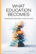 Cover: What Education Becomes - Second Draft Labs