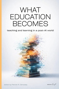 Enlarge image Cover: What Education Becomes - Second Draft Labs
