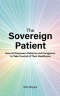 Cover: The Sovereign Patient (Sovereign Health Series, #2) - Dan Noyes