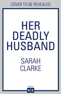 Cover: Her Deadly Husband - HQ Digital