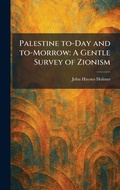 Cover: Palestine To-Day and To-Morrow - Creative Media Partners, LLC