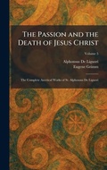 Cover: The Passion and the Death of Jesus Christ - Creative Media Partners, LLC