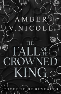Enlarge image Cover: The Fall of the Crowned King - Headline Eternal