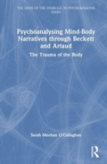 Cover: Psychoanalysing Mind-Body Narratives through Beckett and Artaud - The Lines of the Symbolic in Psychoanalysis Series