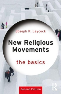 Enlarge image Cover: New Religious Movements: The Basics - Routledge