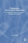 Cover: Collaborative Documentary Filmmaking - Routledge