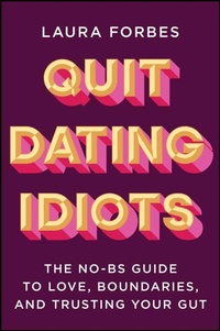 Enlarge image Cover: Quit Dating Idiots - Wiley