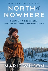 Enlarge image Cover: North of Nowhere - House of Anansi Press Ltd ,Canada