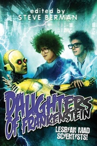 Enlarge image Cover: Daughters of Frankenstein - Lethe Press