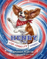 Enlarge image Cover: Henry the Star-Spangled Spaniel - Forefront Books