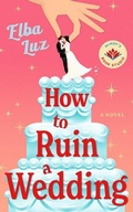 Cover: How to Ruin a Wedding - Mindy's Book Studio