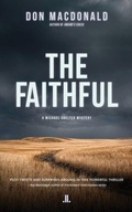 Cover: The Faithful - Linda Leith Publishing