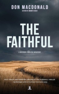 Enlarge image Cover: The Faithful - Linda Leith Publishing