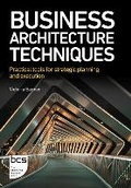 Cover: Business Architecture Techniques - BCS, The Chartered Institute for IT