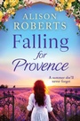 Cover: Falling For Provence - Boldwood Books Ltd