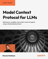 Enlarge image Cover: Model Context Protocol for LLMs - Packt Publishing