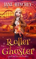 Cover: Roller Ghoster (The Ghost Detective Mysteries, #11) - Baywolf Press