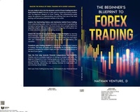 Enlarge image Cover: The Beginner's Blueprint to Forex Trading - Nathen D Venture