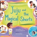 Cover: Juju and the Magical Shorts - Spring Cedars LLC