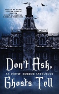 Cover: Don't Ask, Ghosts Tell - Tundra Swan Press
