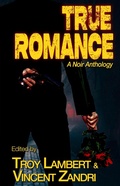 Cover: True Romance - Alibi Syndicate Press