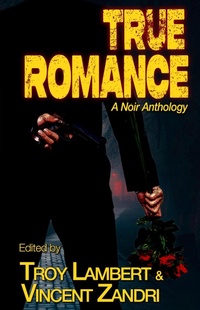 Enlarge image Cover: True Romance - Alibi Syndicate Press