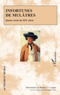 Cover: Infortunes de mul&acirc;tres - Autrement M&ecirc;mes