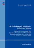 Cover: Die Entwicklung der Mittelschule im Freistaat Sachsen - Kovac, Dr. Verlag