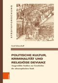 Cover: Politische Kultur, Kriminalit&auml;t und religi&ouml;se Devianz - B&ouml;hlau