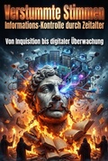 Cover: Verstummte Stimmen: Informations-Kontrolle durch Zeitalter - epubli