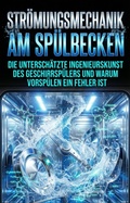 Cover: Str&ouml;mungsmechanik am Sp&uuml;lbecken - epubli